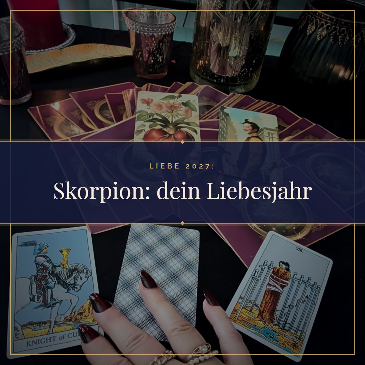 Skorpion Liebe 2027: Was dir das Jahr in der Liebe bringt: Tarotkarten im Kerzenlicht